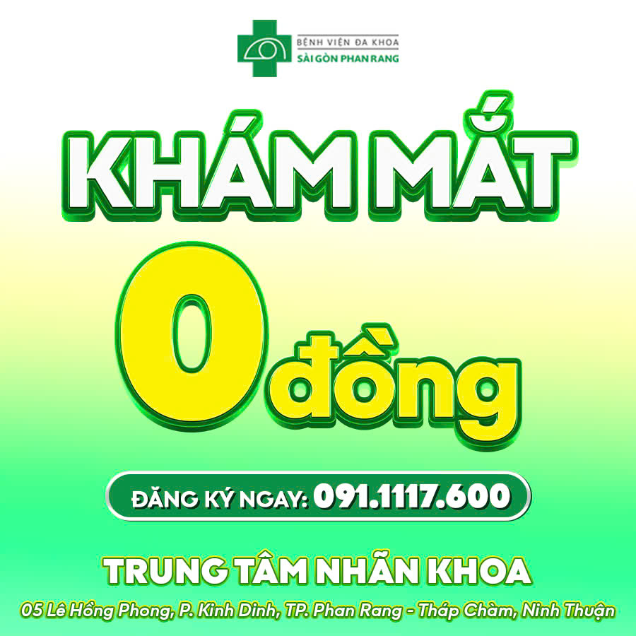 KHÁM MẮT 0 ĐỒNG tại Trung Tâm Nhãn Khoa - Bệnh viện Đa khoa Sài Gòn Phan Rang